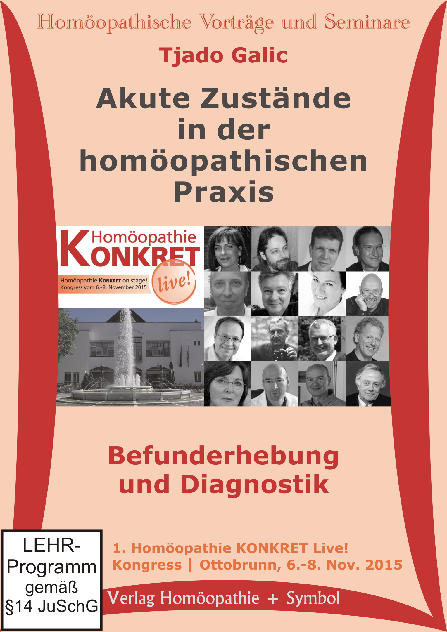 Akute Zustände in der homöopathischen Praxis. Befunderhebung und Diagnostik