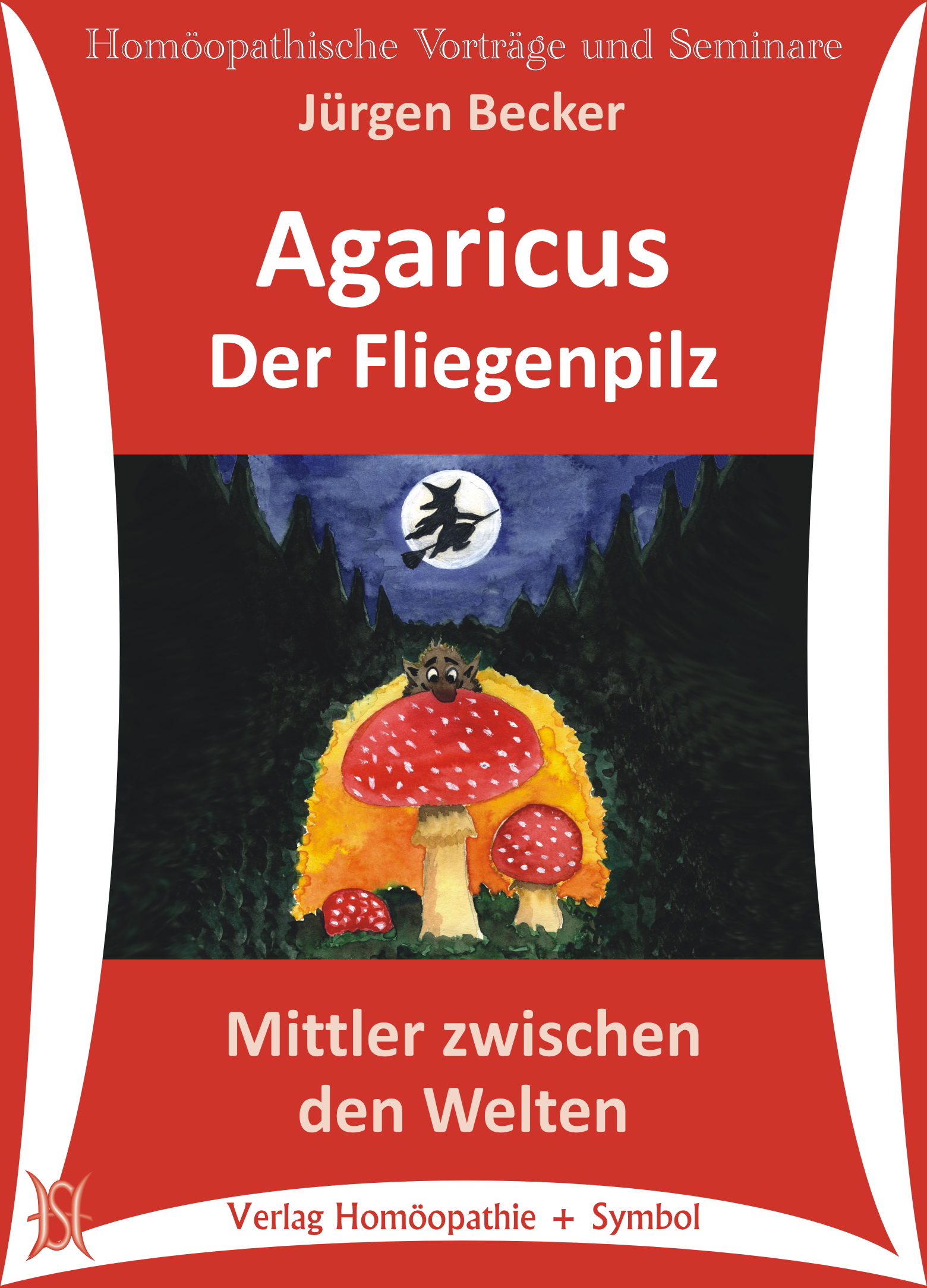 Agaricus - Der Fliegenpilz. Mittler zwischen den Welten