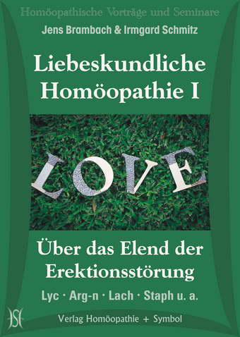 Liebeskundliche Homöopathie I-III. Paket aus SO-214, SO-216, SO-220