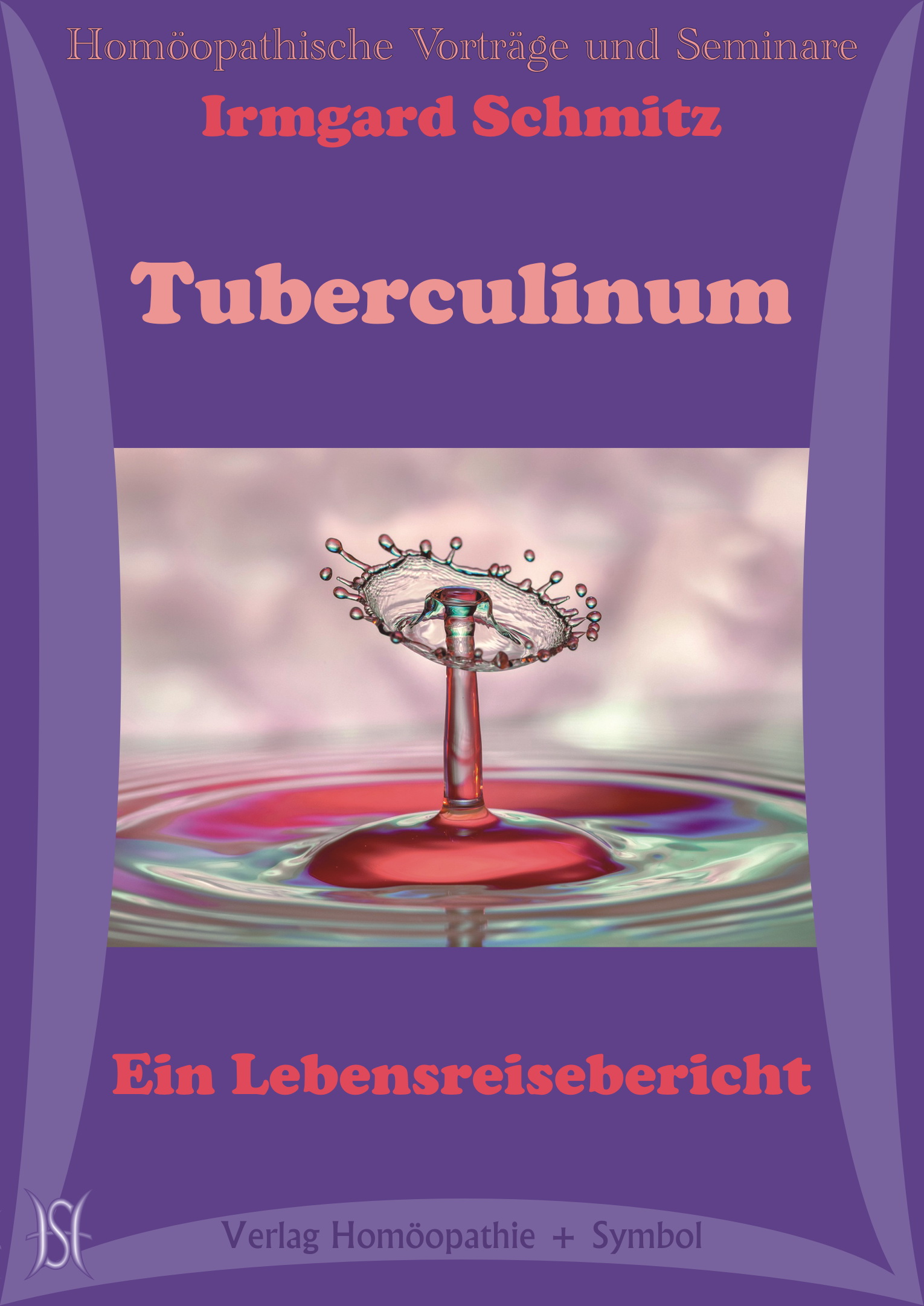 Tuberculinum. Ein Lebensreisebericht