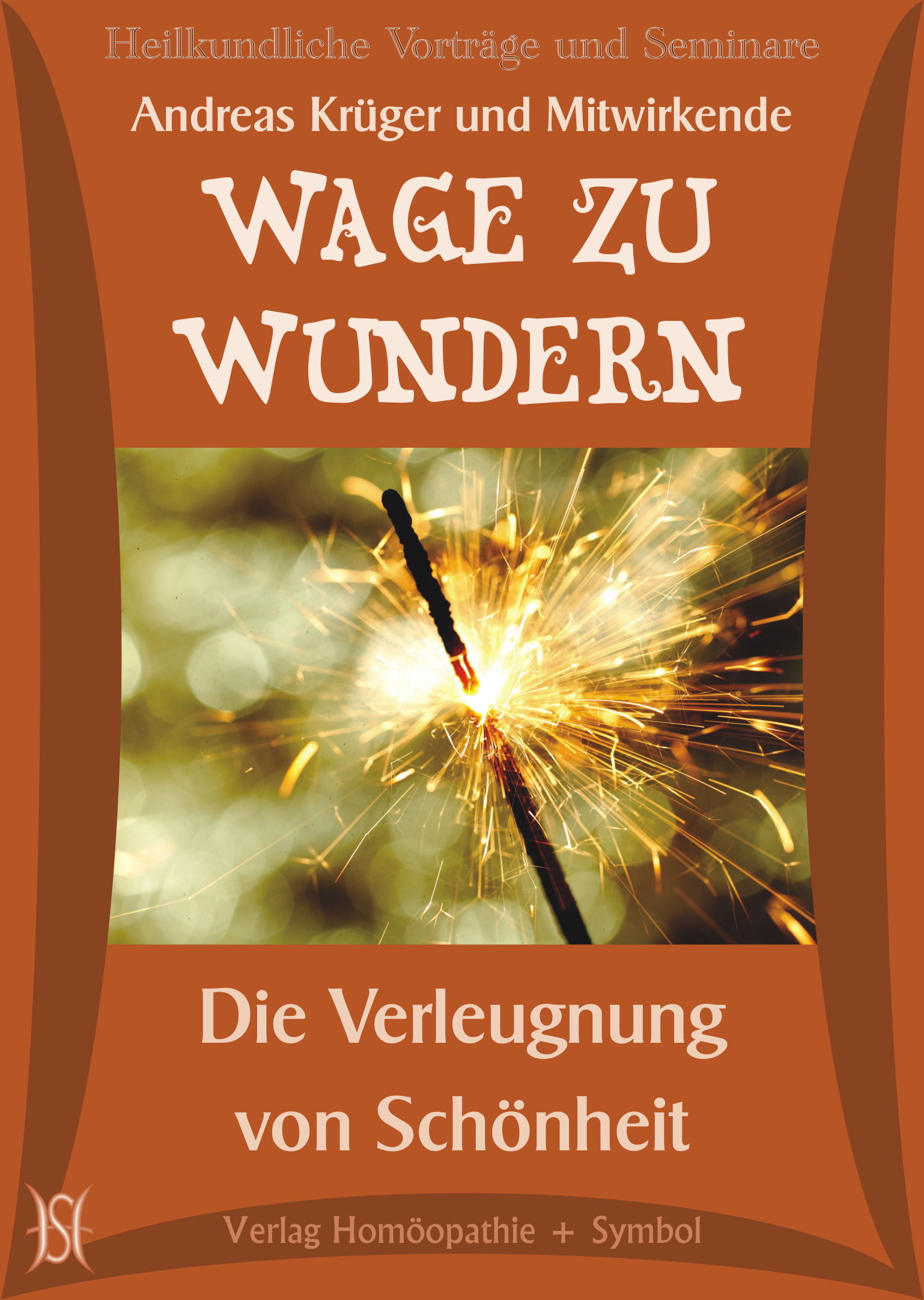 Wage zu wundern - Die Verleugnung von Schönheit