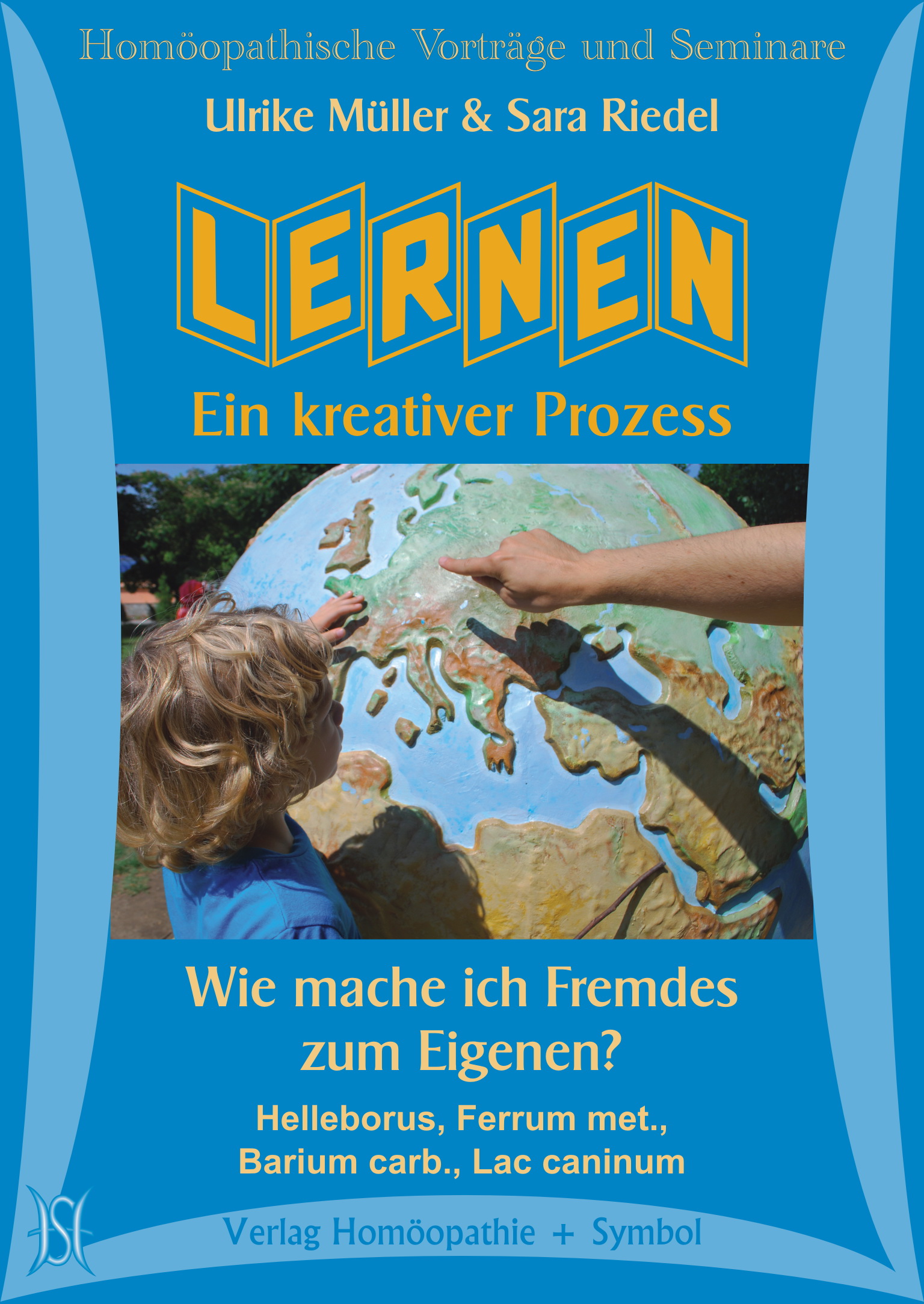 Lernen - ein kreativer Prozess. Wie mache ich Fremdes zum Eigenen? Helleborus, Ferrum met., Barium carb., Lac caninum