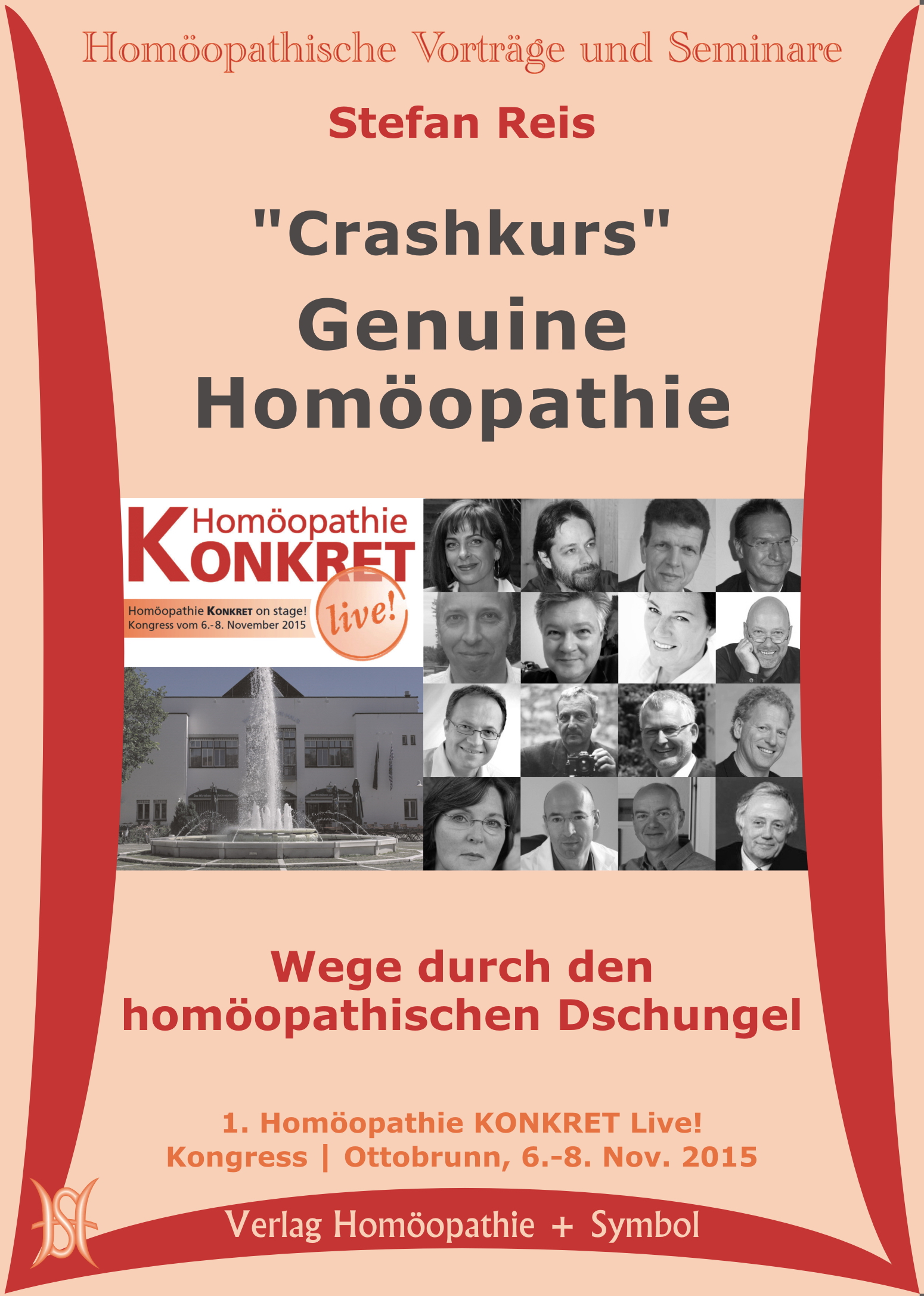 "Crashkurs" Genuine Homöopathie. Wege durch den homöopathischen Dschungel