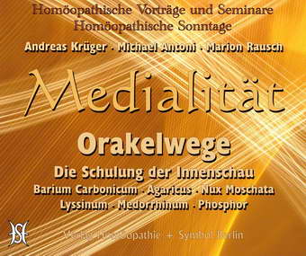 Medialität - Orakelwege. Die Schulung der Innenschau.