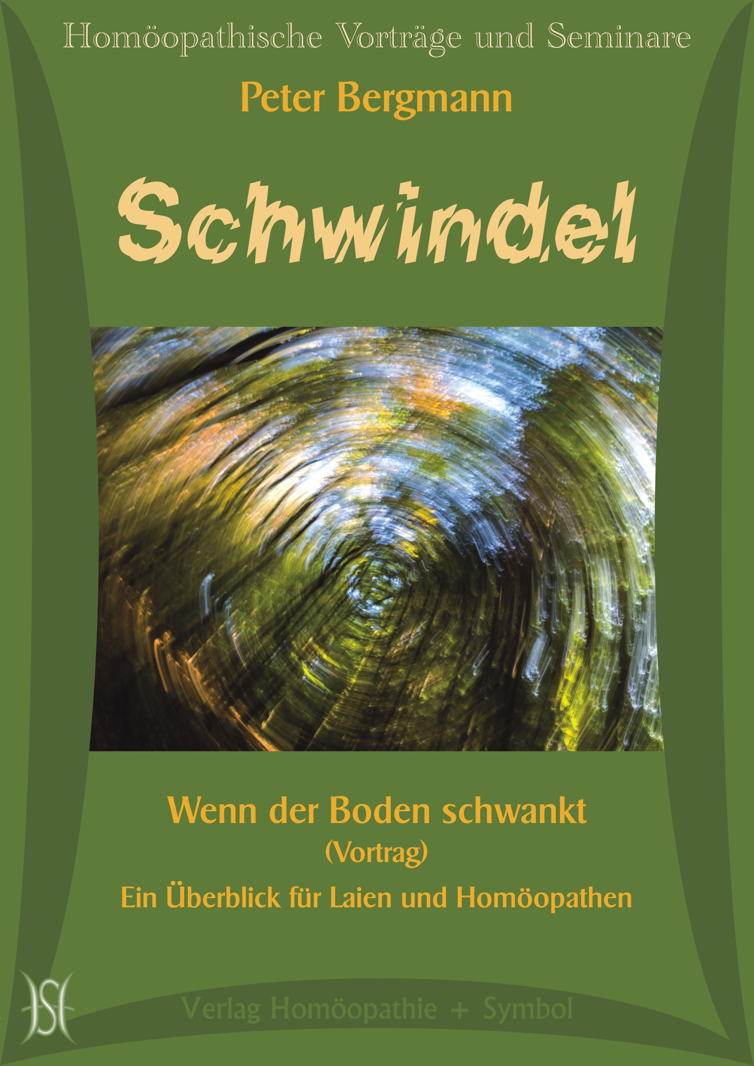 Schwindel. Wenn der Boden schwankt (Vortrag). Ein Überblick für Laien und Homöopathen