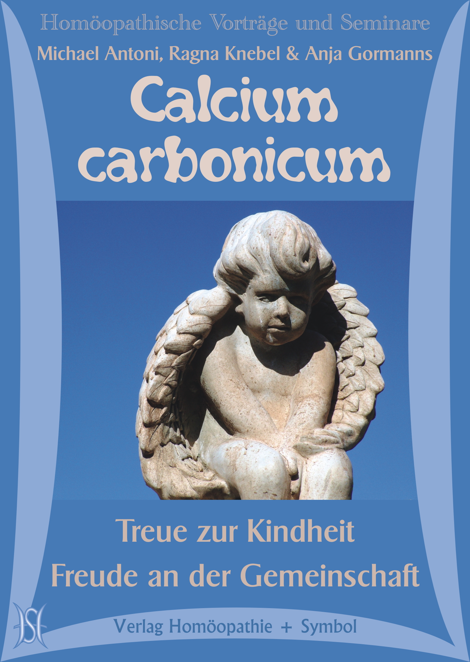 Calcium carbonicum. Treue zur Kindheit, Freude an der Gemeinschaft