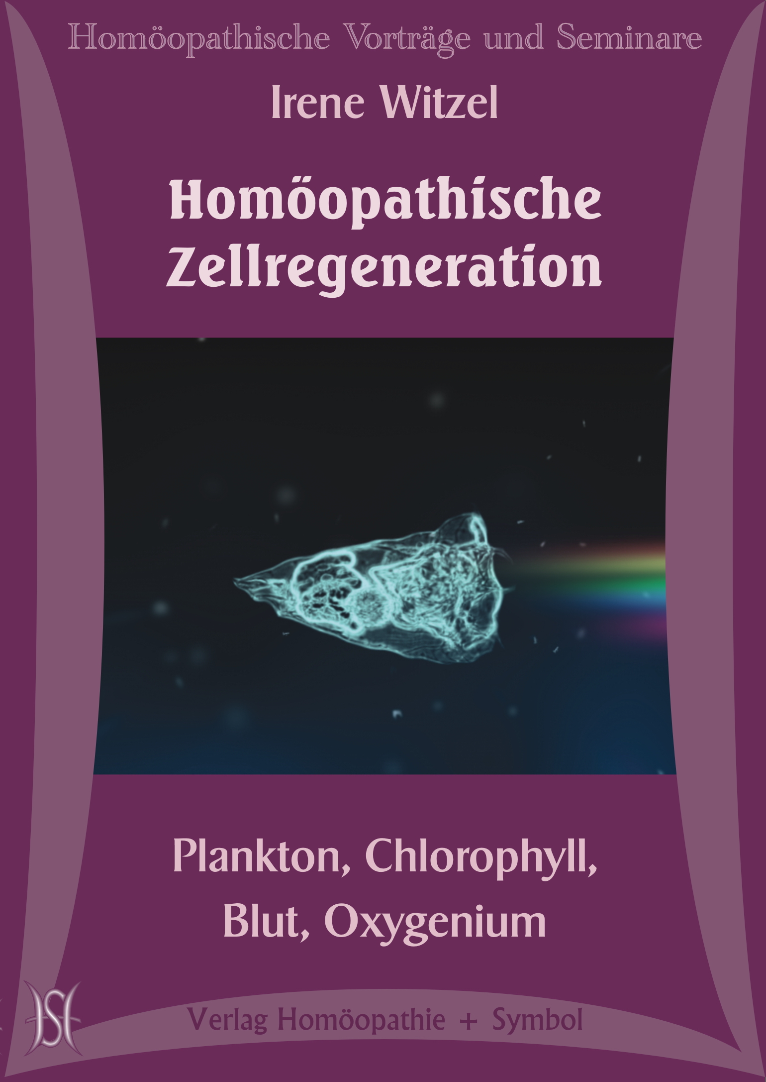 Homöopathische Zellregeneration. Plankton, Chlorophyll, Blut, Oxygenium
