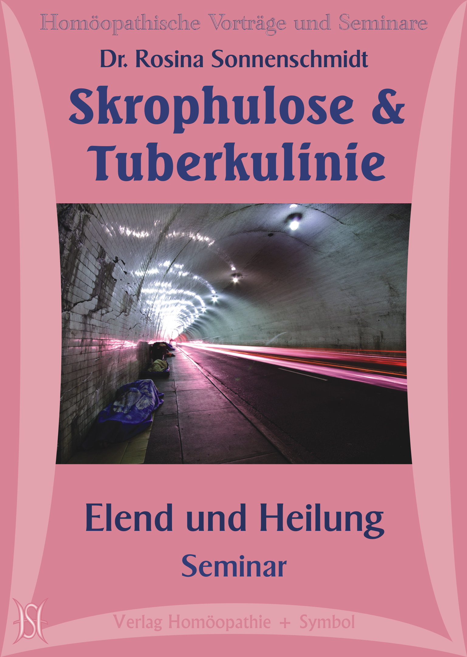 Skrophulose und Tuberkulinie. Elend und Heilung. Seminar