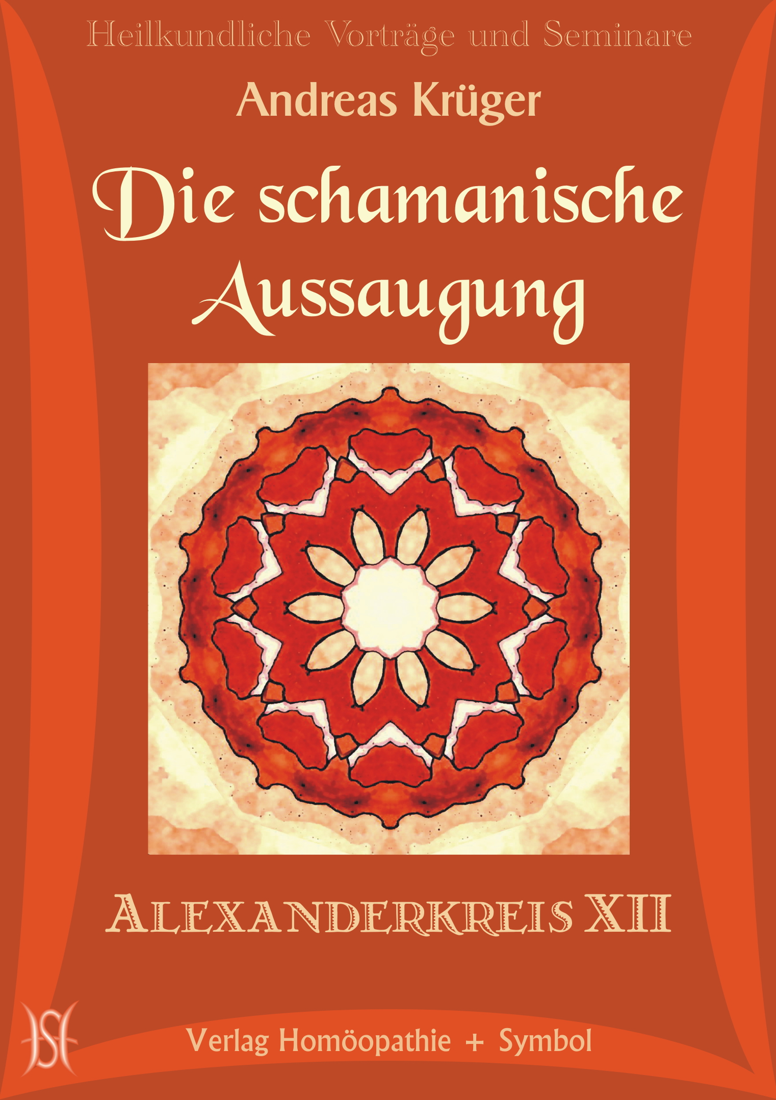 Alexanderkreis XII - Die schamanische Aussaugung