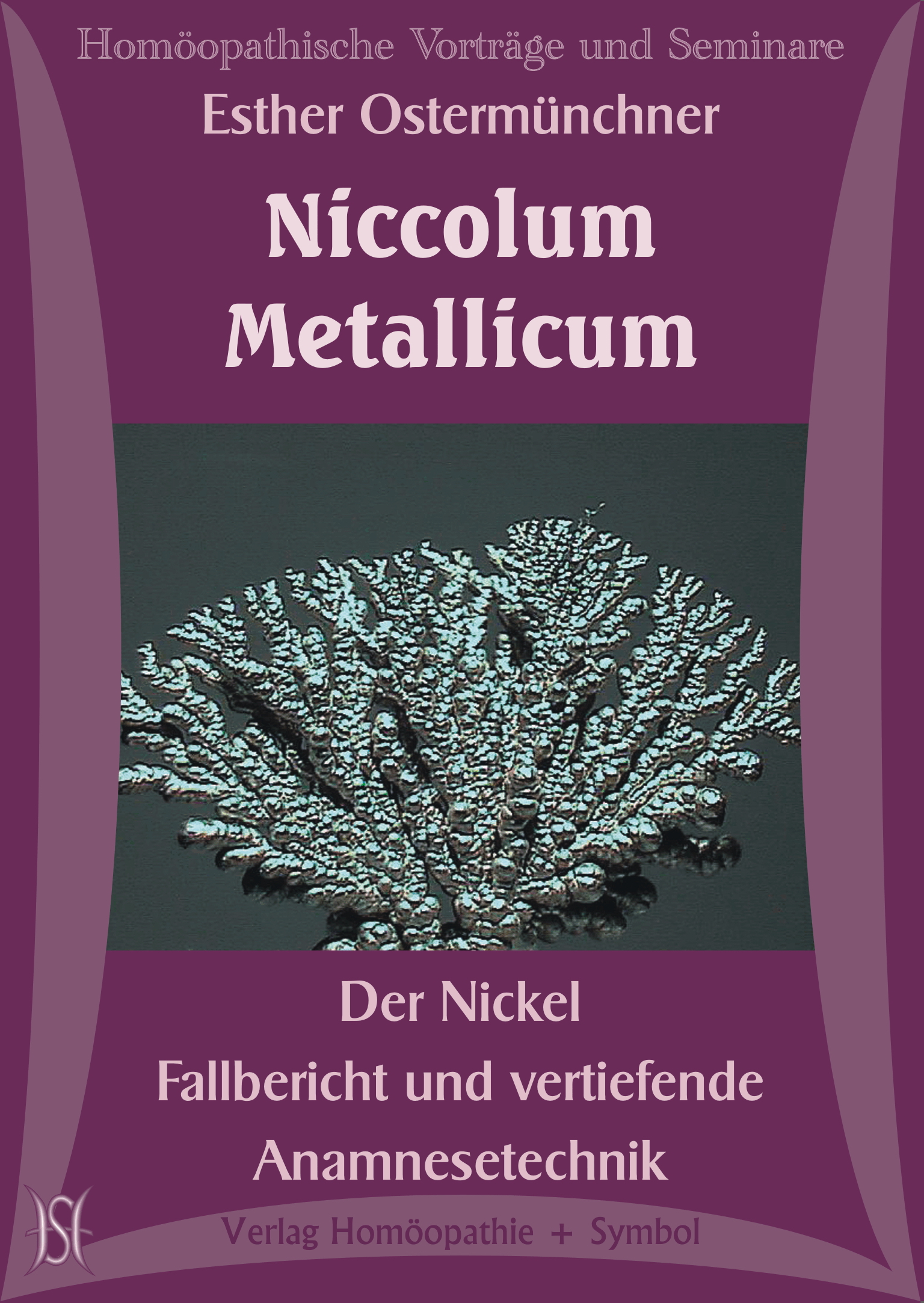 Niccolum Metallicum - Der Nickel - Fallbericht und Hinweise zu einer vertiefenden Anamnesetechnik