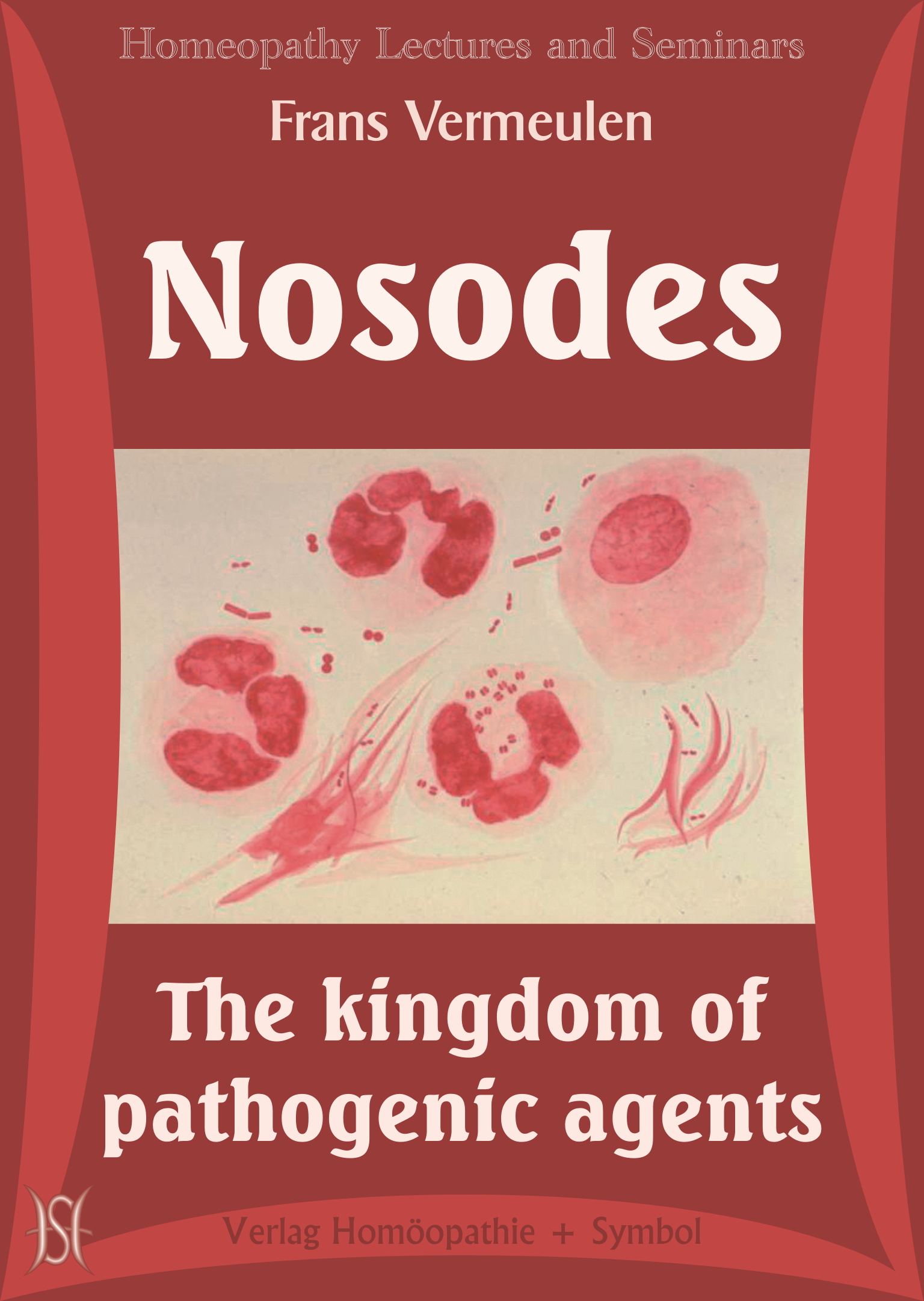 Nosodes - The kingdom of pathogenic agents