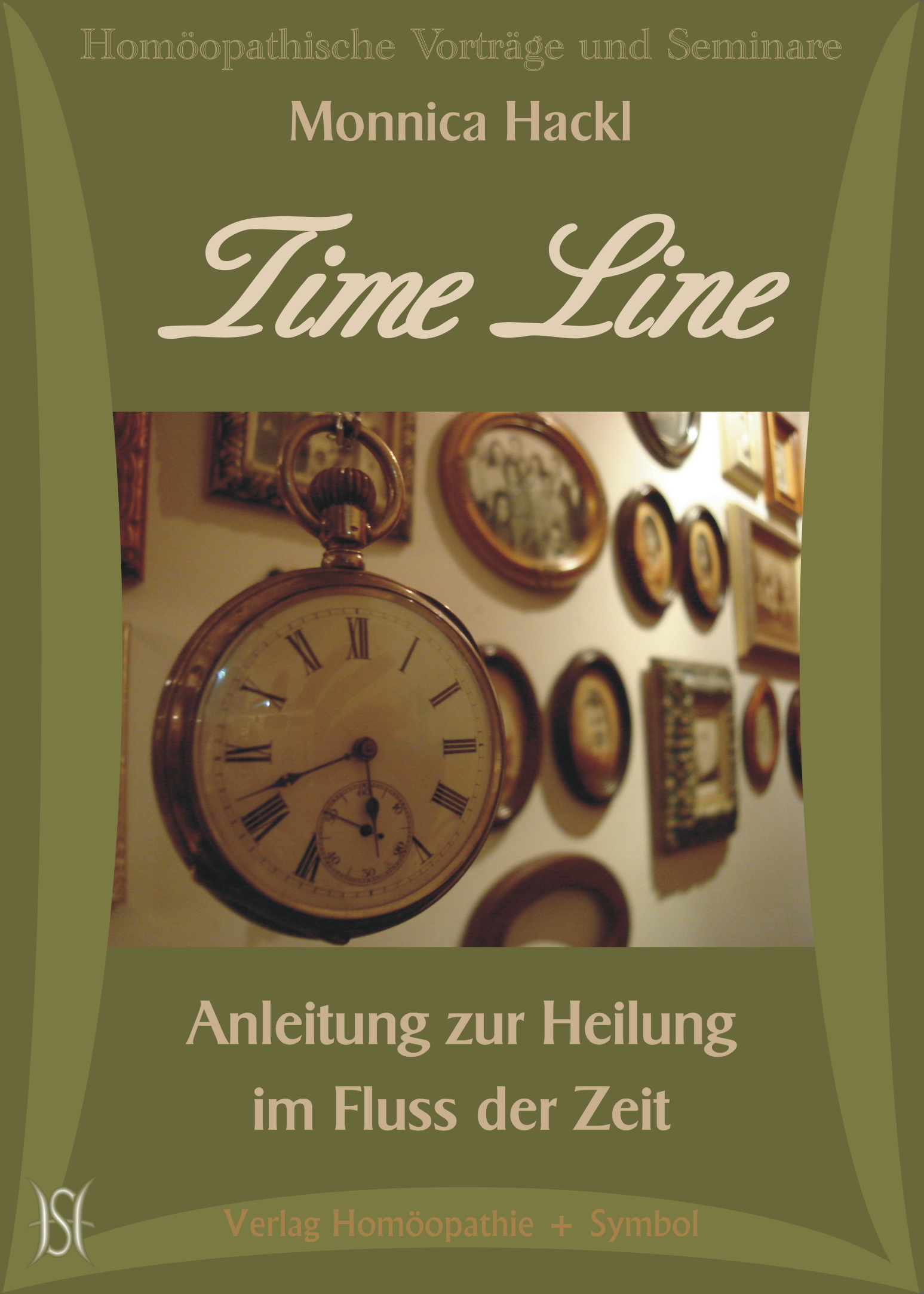 Time Line. Anleitung zur Heilung im Fluss der Zeit.