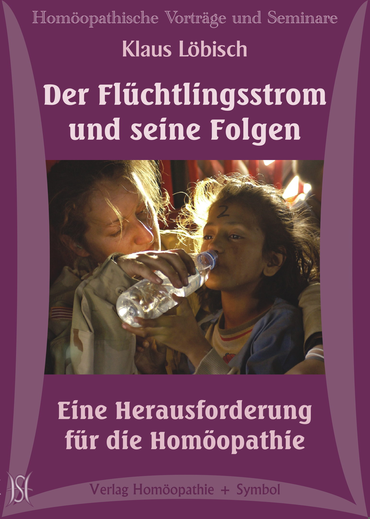 Der Flüchtlingsstrom und seine Folgen. Eine Herausforderung für die Homöopathie