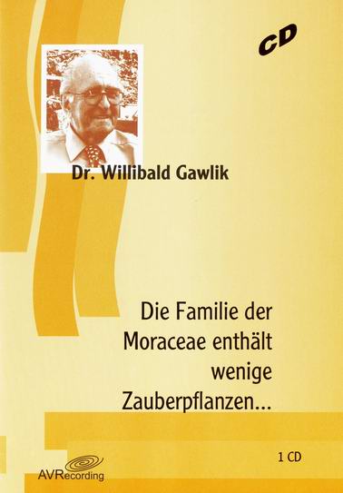 Die Familie der Moraceae enthält wenige Zauberpflanzen...