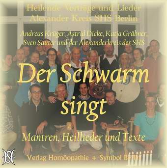Der Schwarm singt - Mantren, Heillieder und Texte