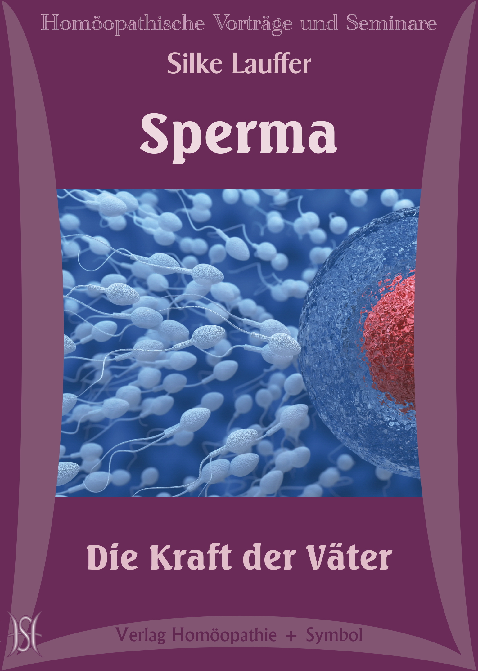 Sperma. Die Kraft der Väter