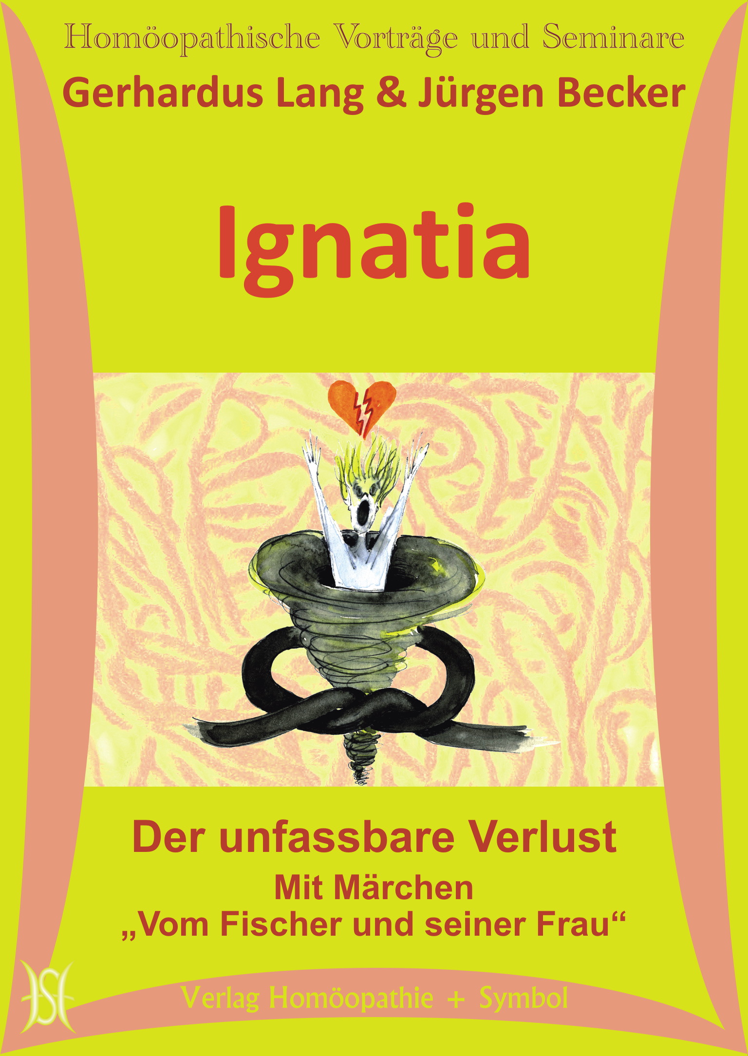 Ignatia. Der unfassbare Verlust. Mit Märchen "Vom Fischer und seiner Frau"