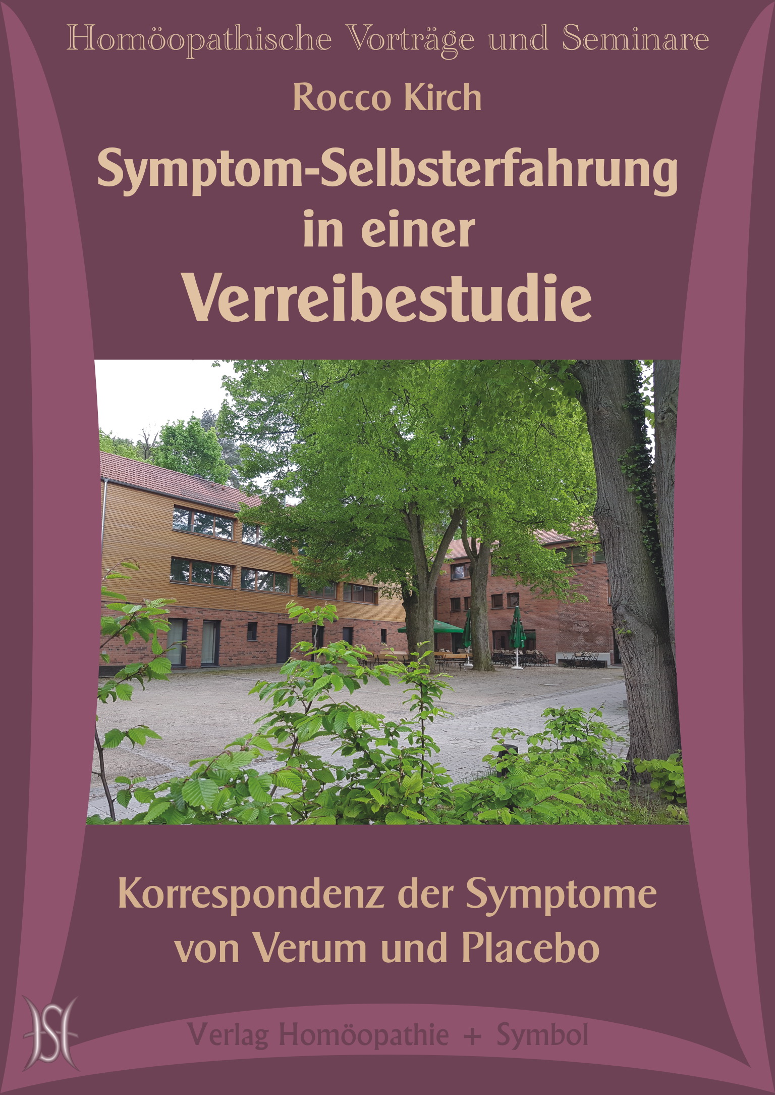 Symptom-Selbsterfahrung in einer Verreibestudie. Korrespondenz der Symptome von Verum und Placebo