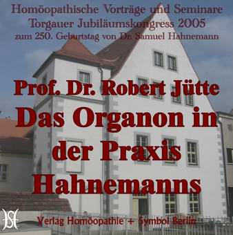 Das Organon in der Praxis Hahnemanns