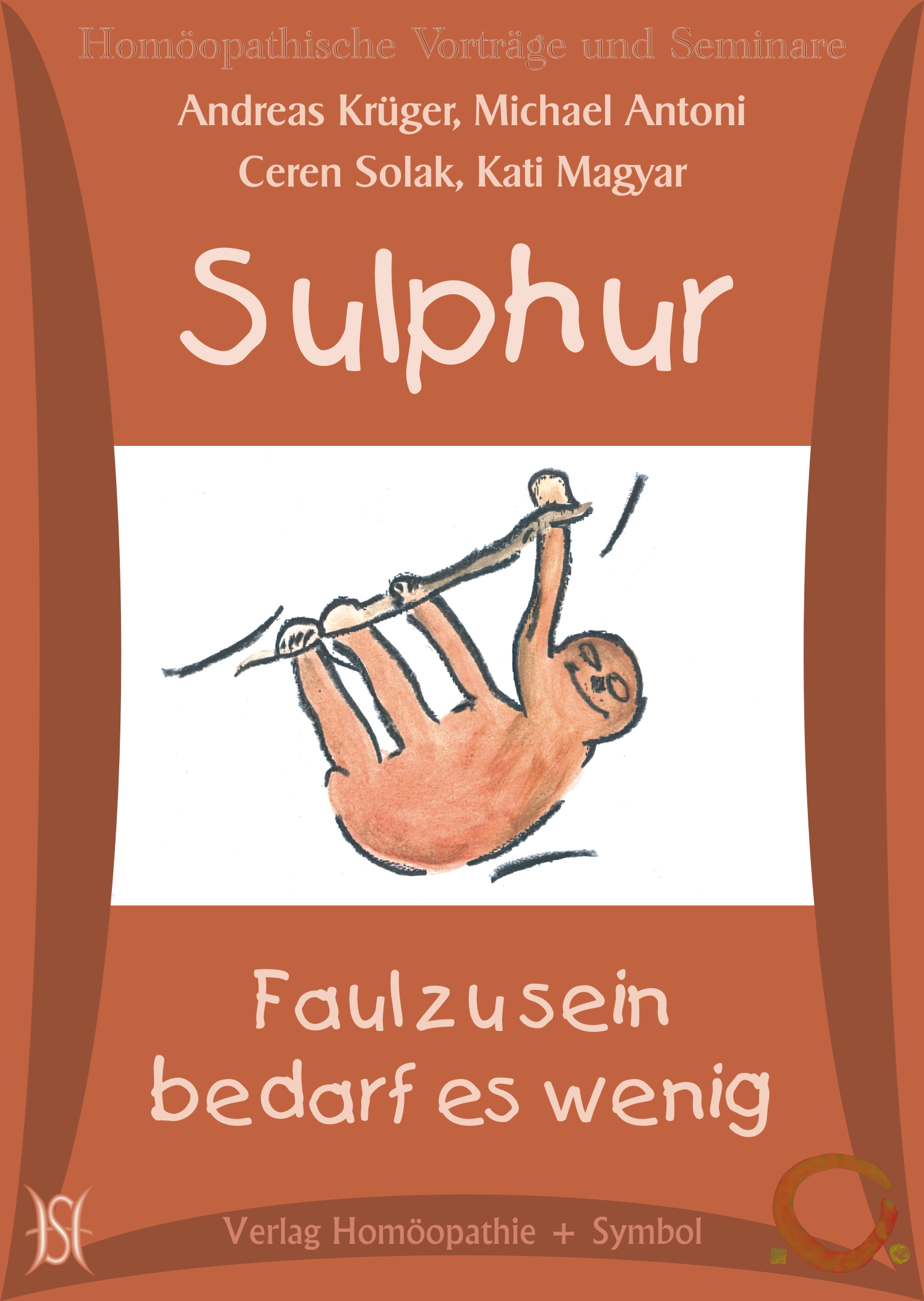 Sulphur - Faul zu sein bedarf es wenig