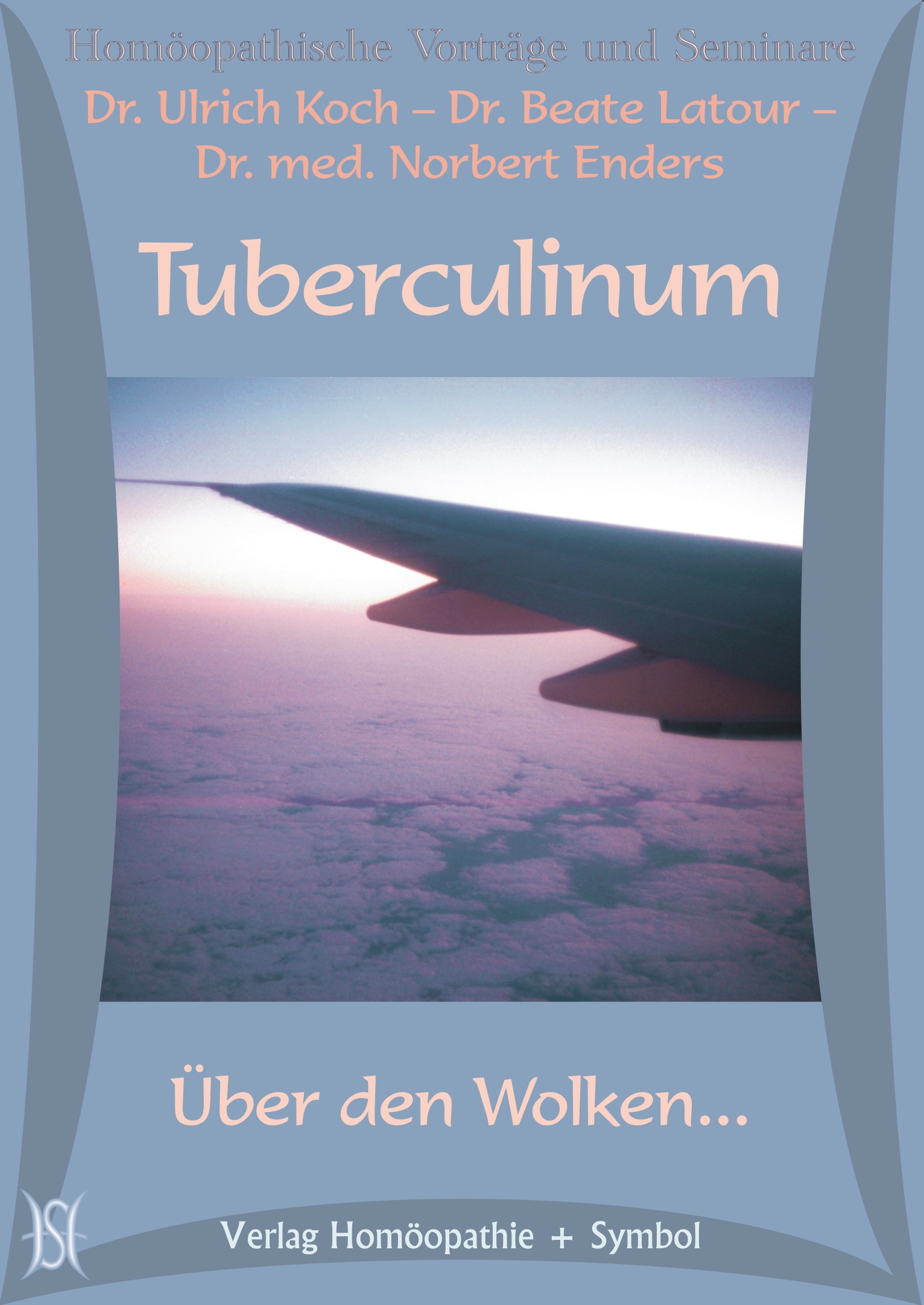 Tuberculinum - Über den Wolken...
