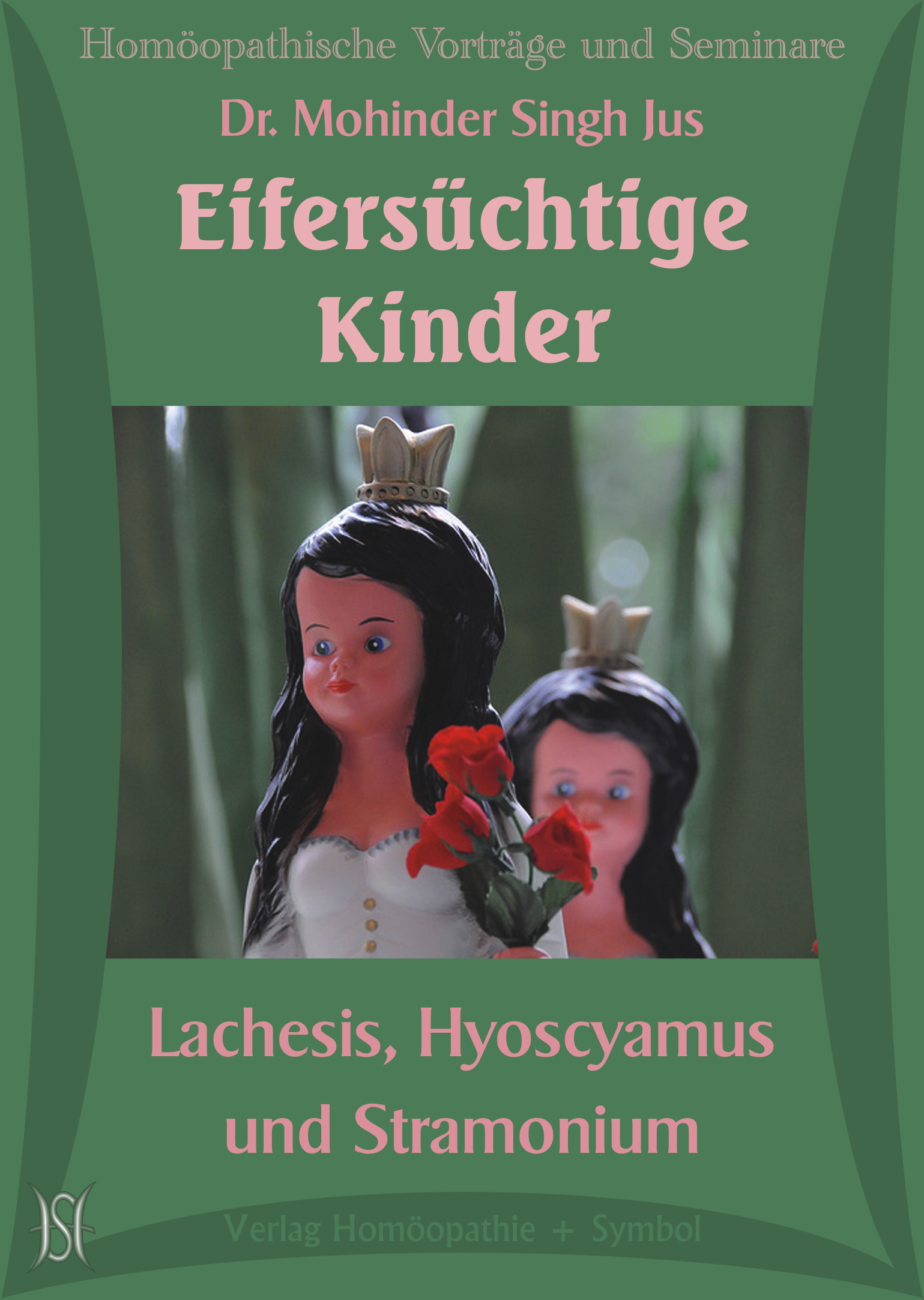 Eifersüchtige Kinder. Lachesis, Hyoscyamus und Stramonium