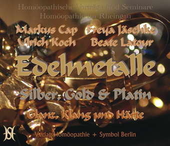 Edelmetalle - Silber, Gold und Platin. Glanz, Klang und Härte.
