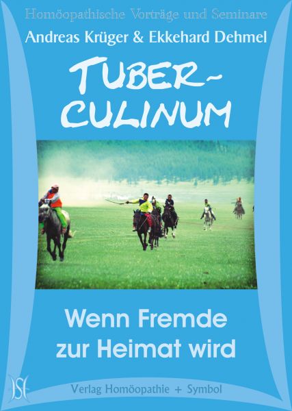 Tuberculinum - Wenn Fremde zur Heimat wird