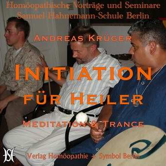 Initiation für Heiler (Meditation und Trance)