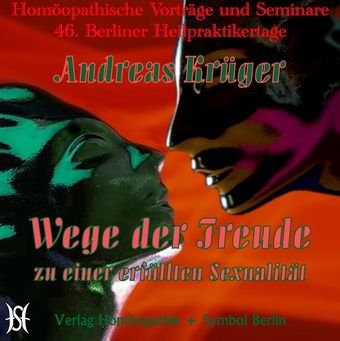 Wege der Freude - zu einer erfüllten Sexualität