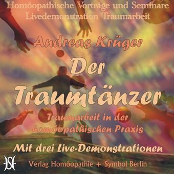 Der Traumtänzer - Traumarbeit in der homöopathischen Praxis