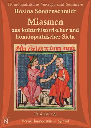 Miasmen aus kulturhistorischer und homöopathischer Sicht.