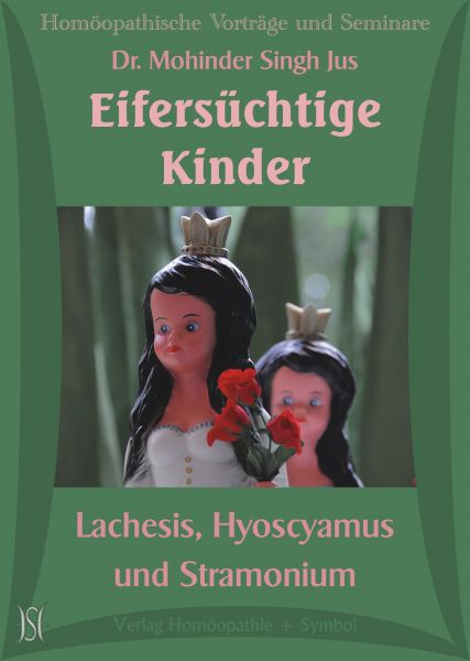 Eifersüchtige Kinder. Lachesis, Hyoscyamus und Stramonium