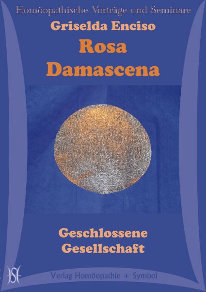 Rosa Damascena - Geschlossene Gesellschaft