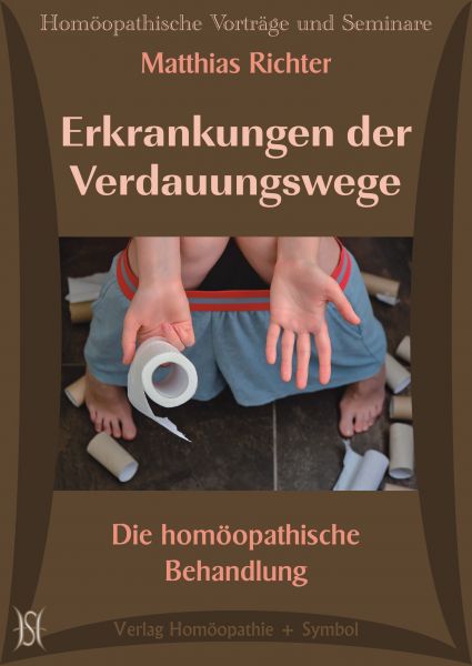 Erkrankungen der Verdauungswege. Die homöopathische Behandlung