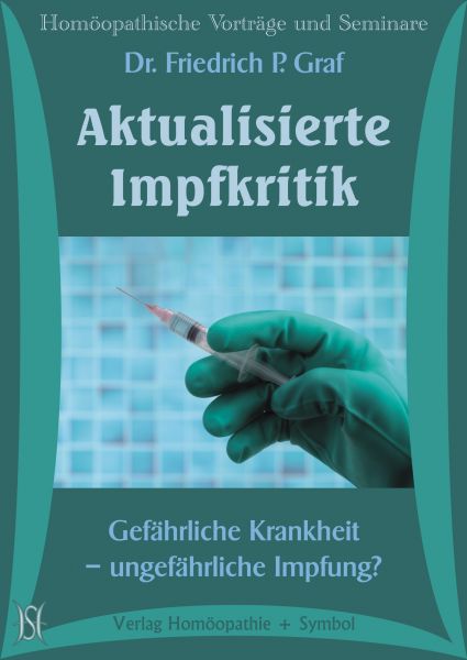 Aktualisierte Impfkritik. Gefährliche Krankheit - ungefährliche Impfung?