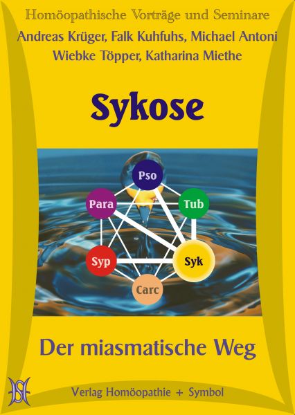 Sykose - Der miasmatische Weg