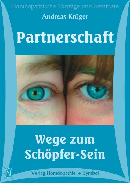 Partnerschaft - Wege zum Schöpfer-Sein