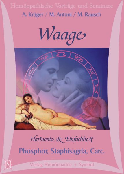 Waage (Astrologie + Homöopathie) - Phosphor, Staphisagria, Carcinosinum