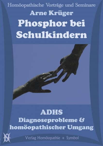 Phosphorus bei Schulkindern. ADHS - Diagnoseprobleme & homöopathischer Umgang