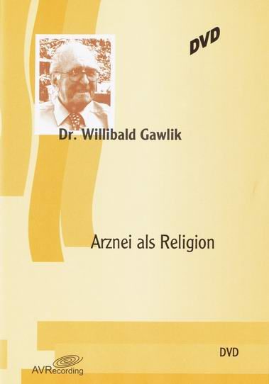 Arznei als Religion (Video-DVD)