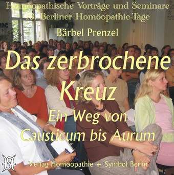 Das zerbrochene Kreuz - von Causticum bis Aurum