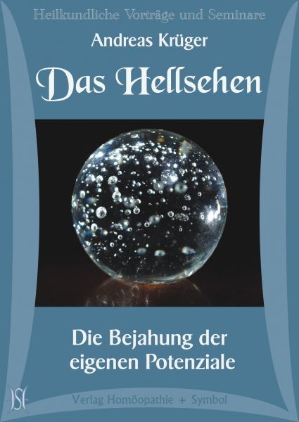 Das Hellsehen - Die Bejahung der eigenen Potenziale