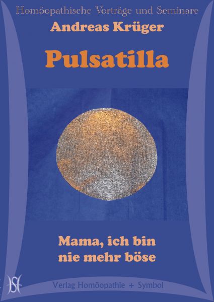 Pulsatilla - Mama, ich bin nie mehr böse