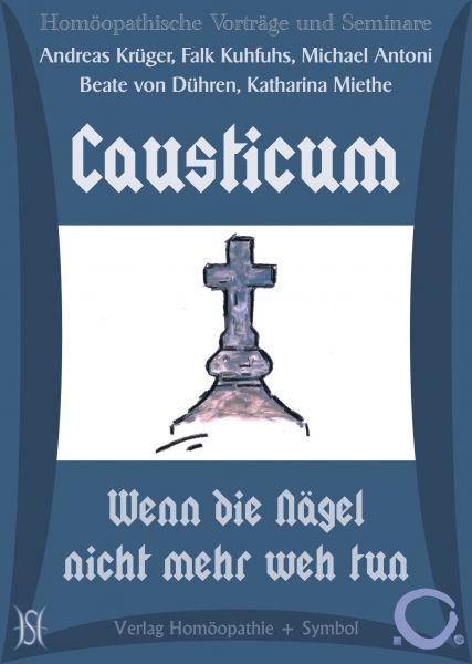 Causticum - Wenn die Nägel nicht mehr weh tun