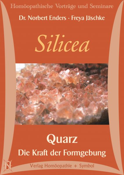 Silicea. Quarz - Die Kraft der Formgebung