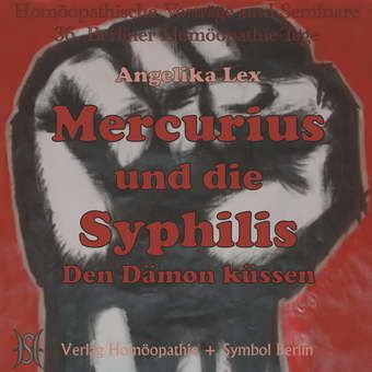 Mercurius und die Syphilis. Den Dämon küssen.