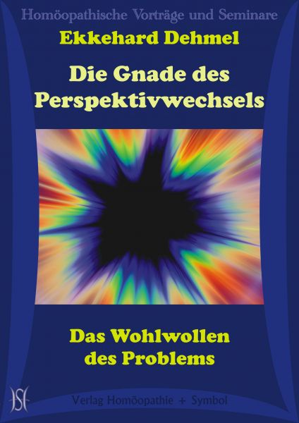 Die Gnade des Perspektivwechsels. Das Wohlwollen des Problems