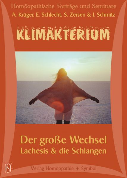 Das Klimakterium. Lachesis und die Schlangen (Der große Wechsel I)