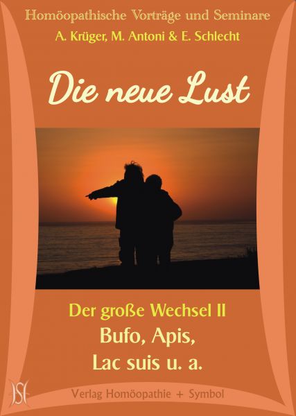 Die neue Lust. Bufo, Lac suis u. a. (Der große Wechsel II)